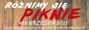 "RÓŻNIMY SIĘ PIKNIE"
