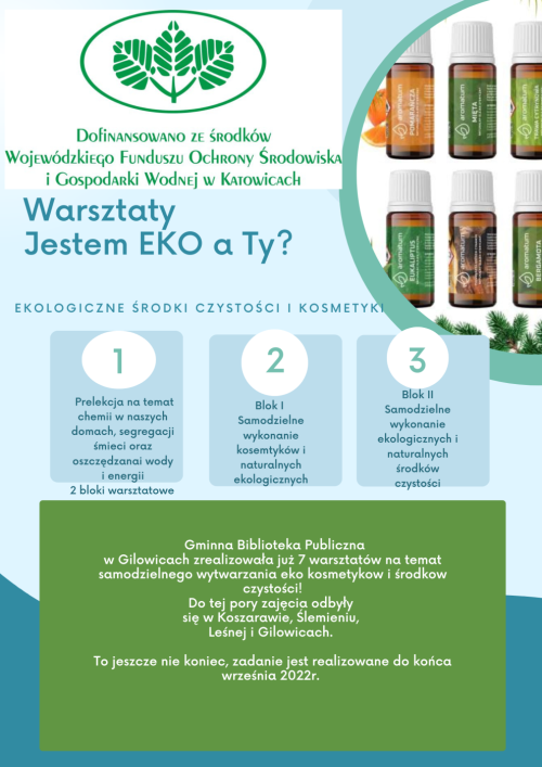 Gminna Biblioteka Publiczna od czerwca 2022r. realizuje cykl warsztatów ekologicznych dotyczących naturalnych i ekologicznych środków czystości oraz kosmetyków. Zadanie dofinansowano z Wojewódzkiego F