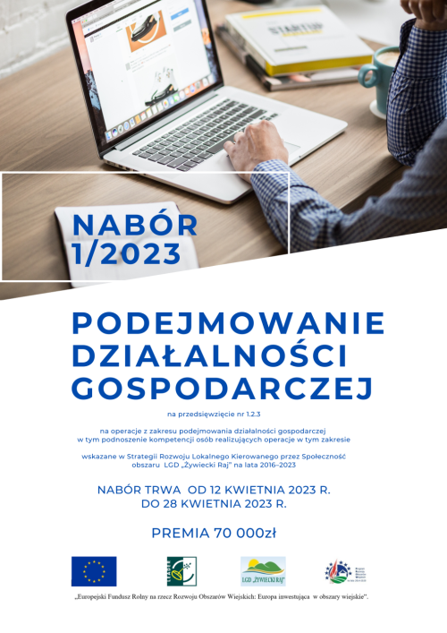 Ogłoszenie o naborze 1/2023 na Podejmowanie działalności gospodarczej - Stowarzyszenie - Lokalna Grupa Działania ,,Żywiecki Raj"