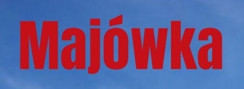 MAJÓWKA W GILOWICACH