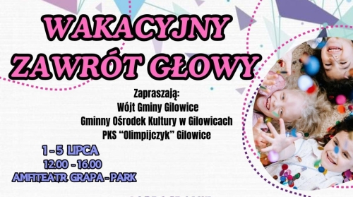 WAKACYJNY ZAWRÓT GŁOWY - WAKCJE Z GOK GILOWICE