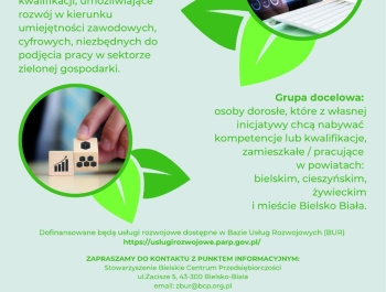 INFORMACJA o nowym projekcie realizowanym przez Stowarzyszenie Bielskie Centrum Przedsiębiorczości –„Zielone - Umiejętności - Kompetencje - Kwalifikacje – wsparcie rozwojowe osób dorosłych subregionu  - zdjęcie1