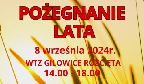 POŻEGNANIE LATA - WTZ GILOWICE ROZCIĘTA