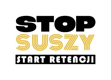 Kampania informacyjno-edukacyjna pod hasłem „Stop suszy! Start retencji!”