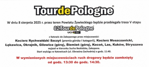 INFORMACJA                                                                                                       82. Tour de Pologne na Żywiecczyźnie. Utrudnienia w ruchu! Na czas przejazdu drogi zost