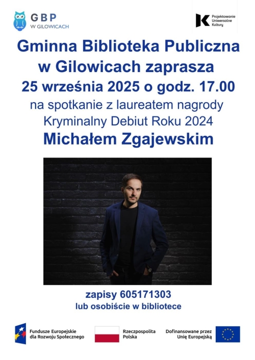 Gminna Biblioteka Publiczna w Gilowicach zaprasza na spotkanie autorskie z Michałem Zgajewskim.